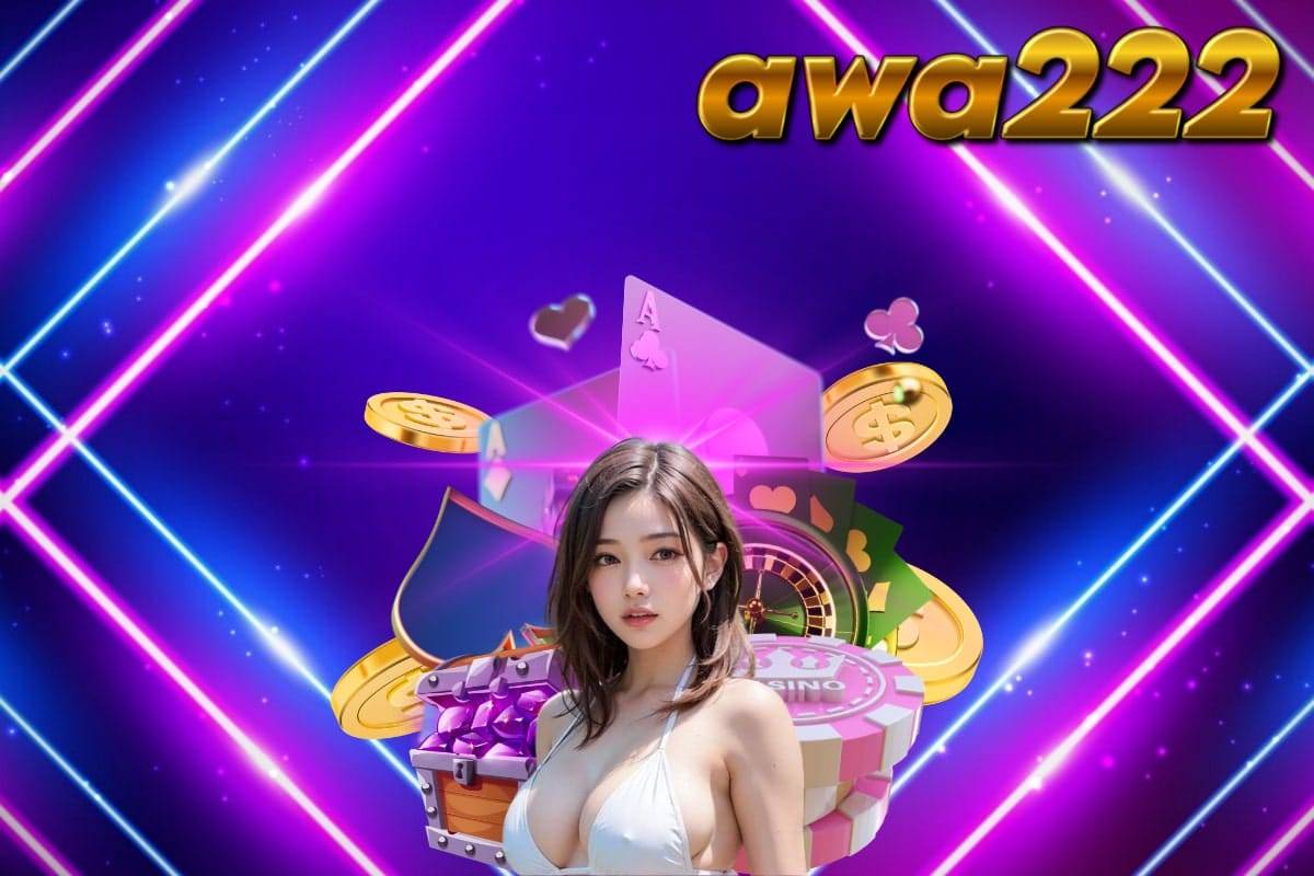 awa222 สล็อต 